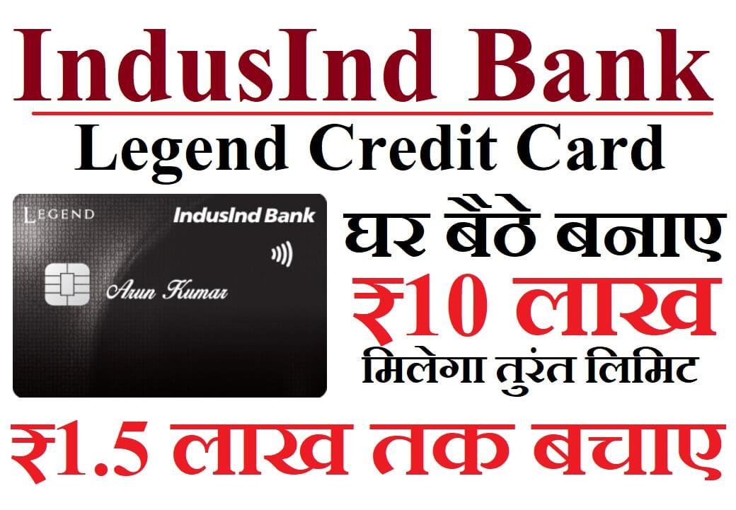  Indusind Bank Legend Credit Card Urgent 