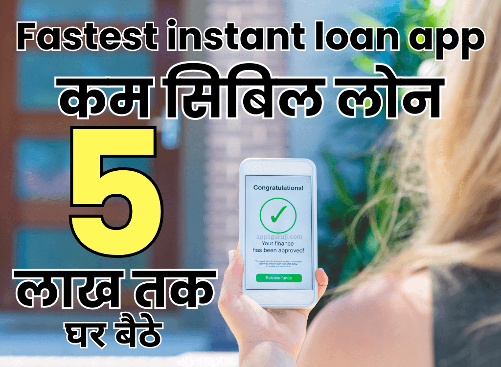 Fastest instant loan app